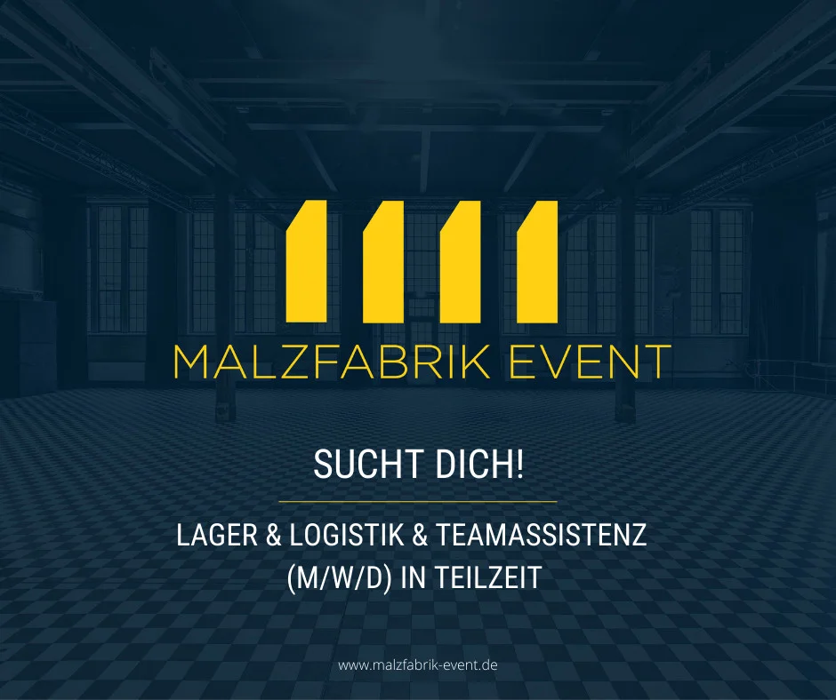 Malzfabrik Event GmbH sucht